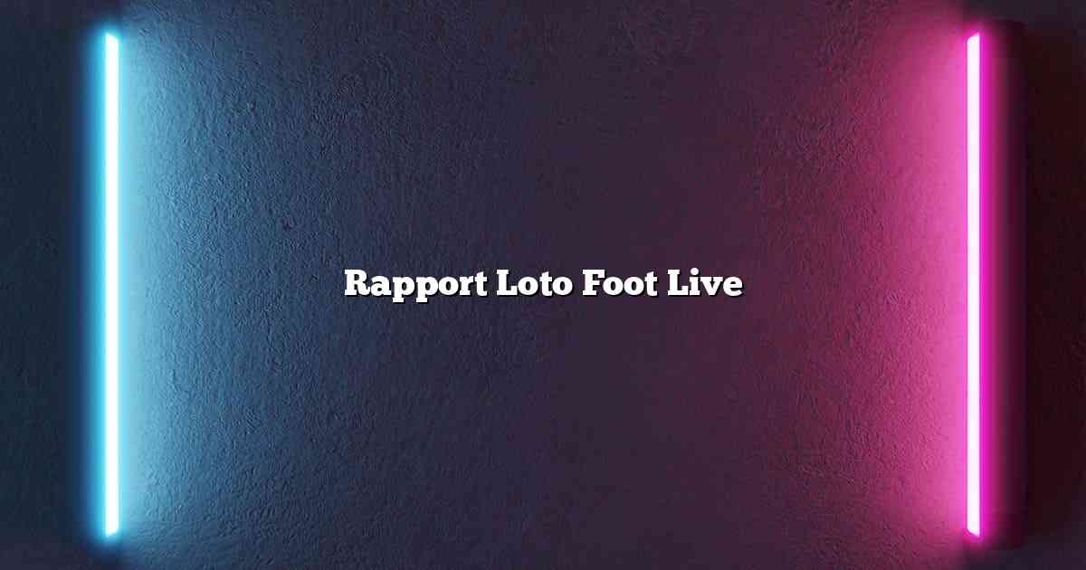 Rapport Loto Foot Live