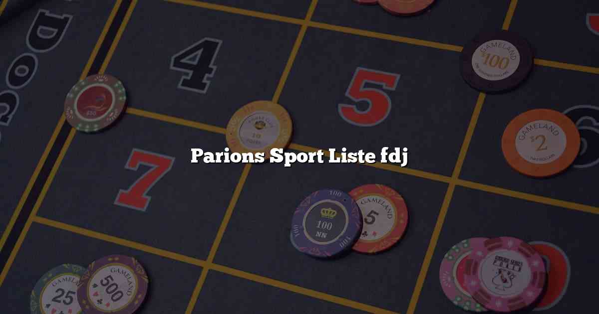 Parions Sport Liste fdj