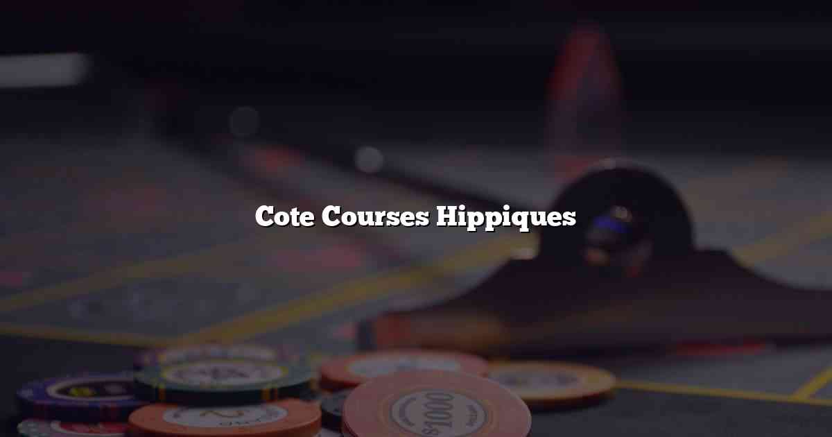 Cote Courses Hippiques