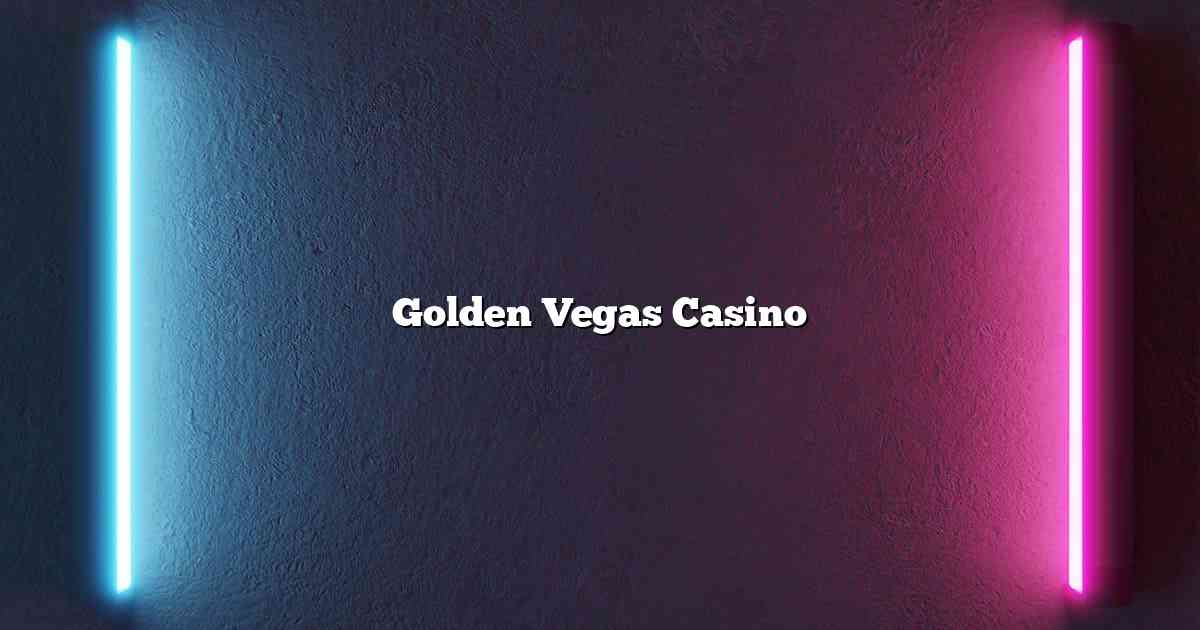 Golden Vegas Casino